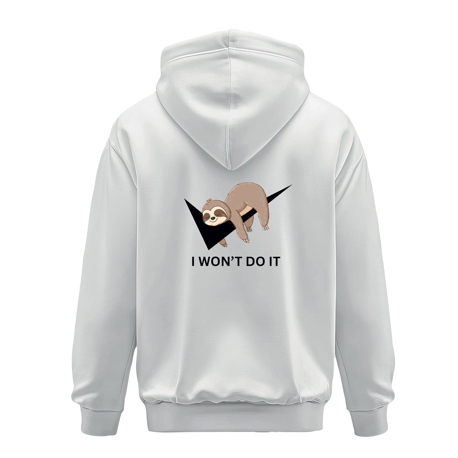 I wont do it White - Hoodie